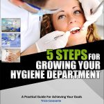 How to Grow Your Hygiene Dept Ebook - Top Dental PPO Negotiator